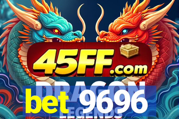 bet 9696